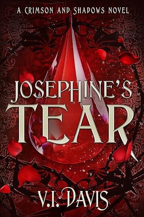 Josephine's Tear by V.I. Davis