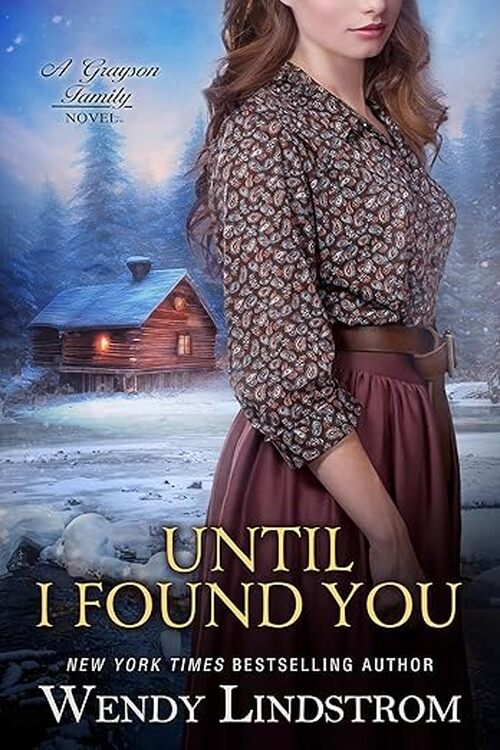 Until I Found You by Wendy Lindstrom