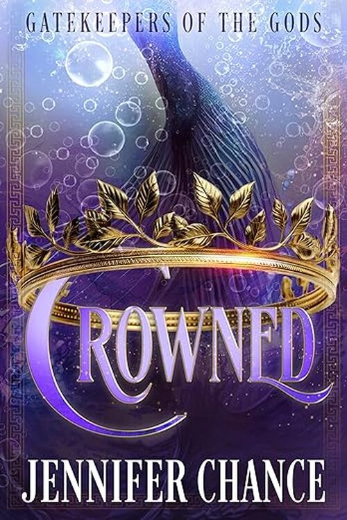 Crowned by Jennifer Chance