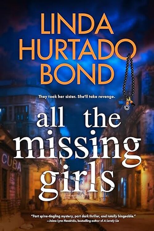 All the Missing Girls by Linda Hurtado Bond