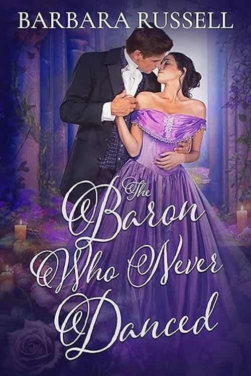 The Baron Who Never Danced by Barbara Russell
