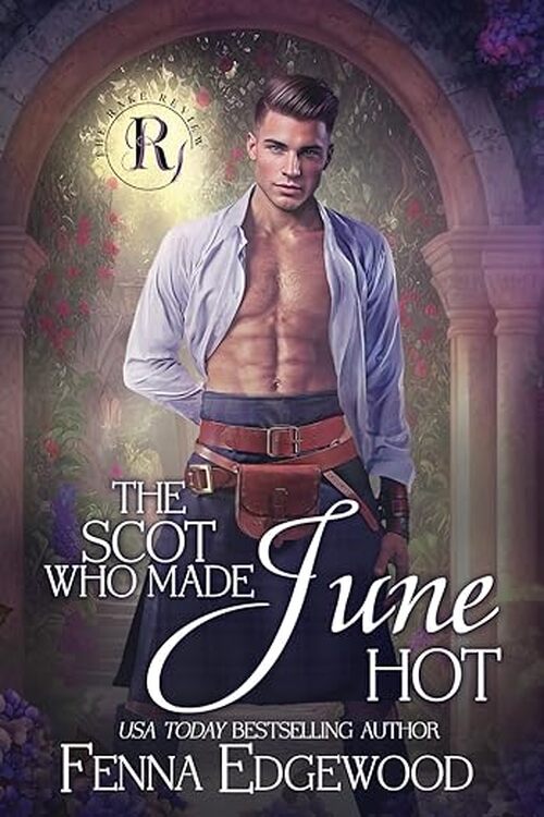 The Scot Who Made June Hot by Fenna Edgewood