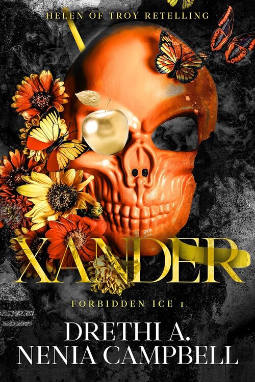 Xander: Helen of Troy Retelling by Drethi Anis
