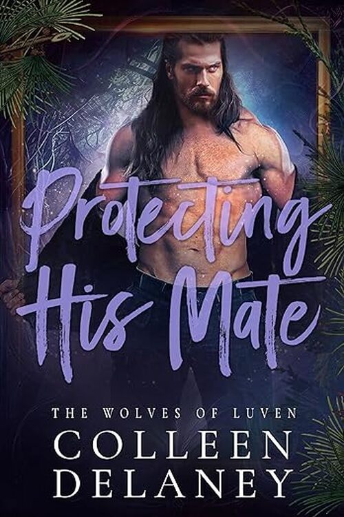 Protecting His Mate by Colleen Delaney