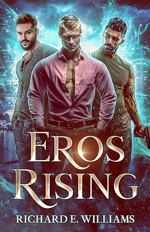 Eros Rising by Richard E. Williams