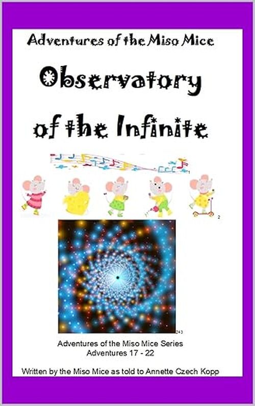 Observatory of the Infinite by Annette Czech Kopp