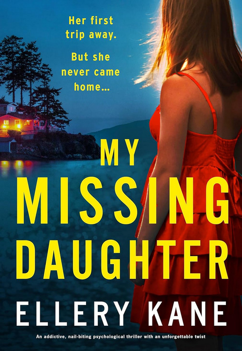 My Missing Daughter by Ellery A. Kane