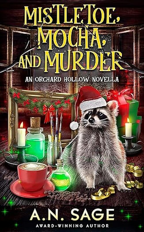 Mistletoe, Mocha, and Murder by A.N. Sage