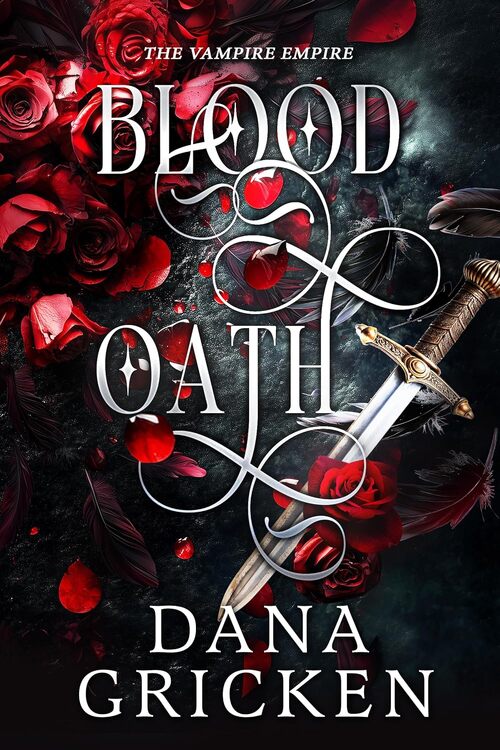 Blood Oath by Dana Gricken