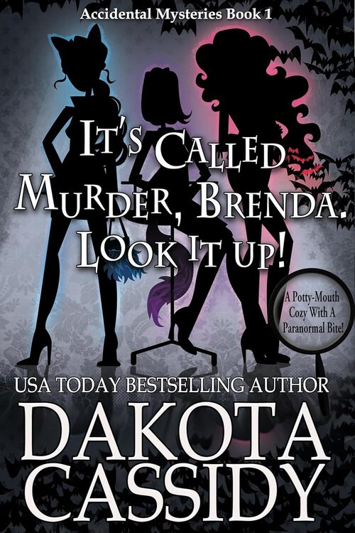 It's Called Murder, Brenda. Look It Up by Dakota Cassidy