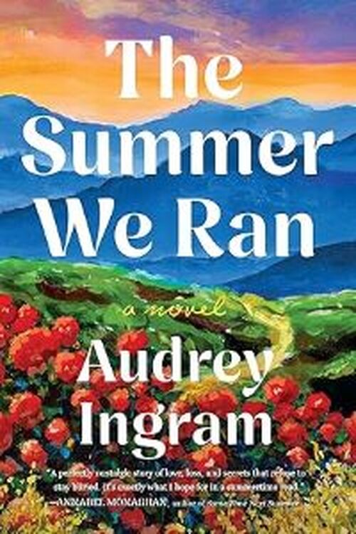 The Summer We Ran by Audrey Ingram