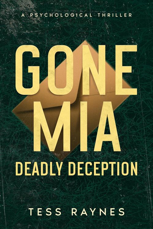 Gone Mia Deadly Deception by Tess Raynes