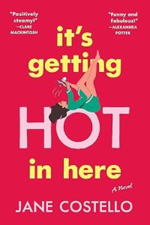 It's Getting Hot in Here by Jane Costello