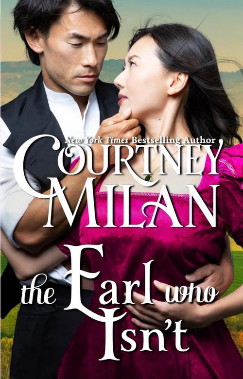The Earl Who Isn't by Courtney Milan