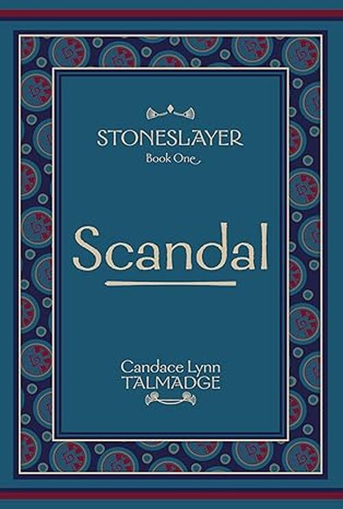 Stoneslayer by Candace Lynn Talmadge