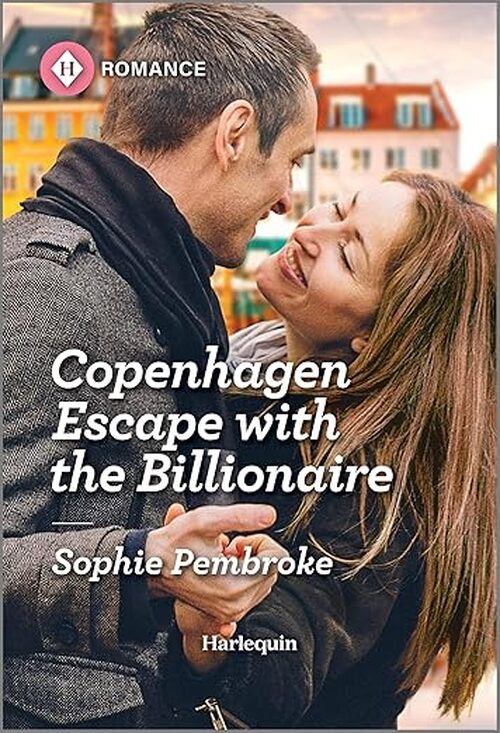 Copenhagen Escape with the Billionaire by Sophie Pembroke