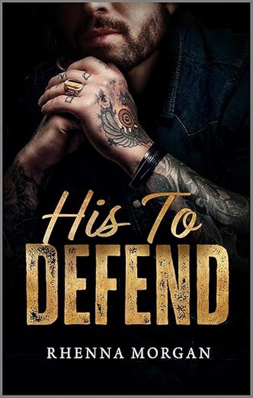 His to Defend by Rhenna Morgan