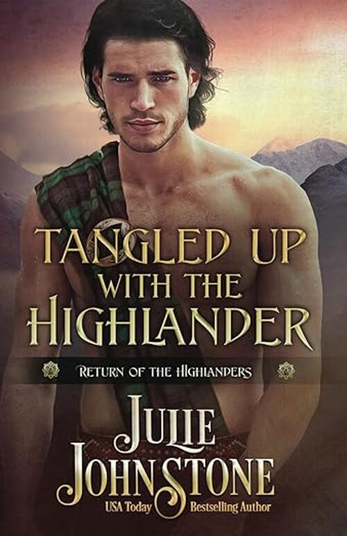 Tangled Up with the Highlander by Julie Johnstone
