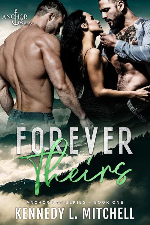 Forever Theirs by Kennedy L. Mitchell