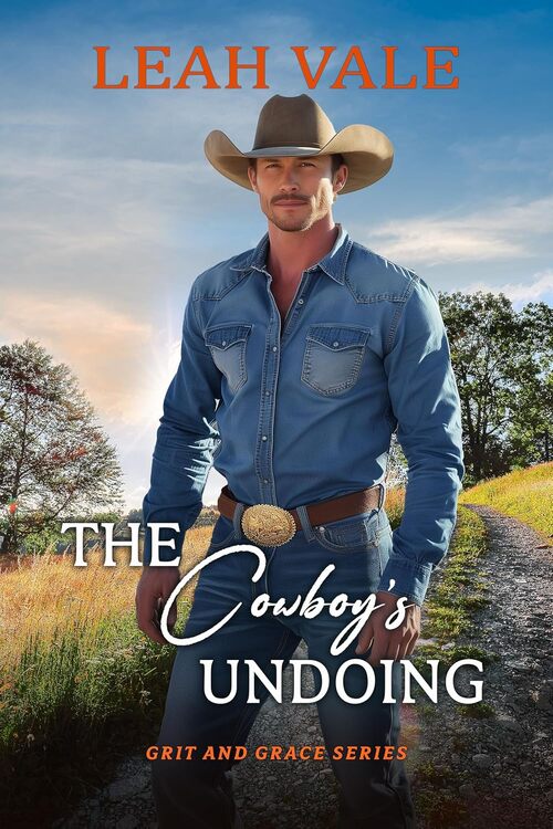 The Cowboy’s Undoing by Leah Vale