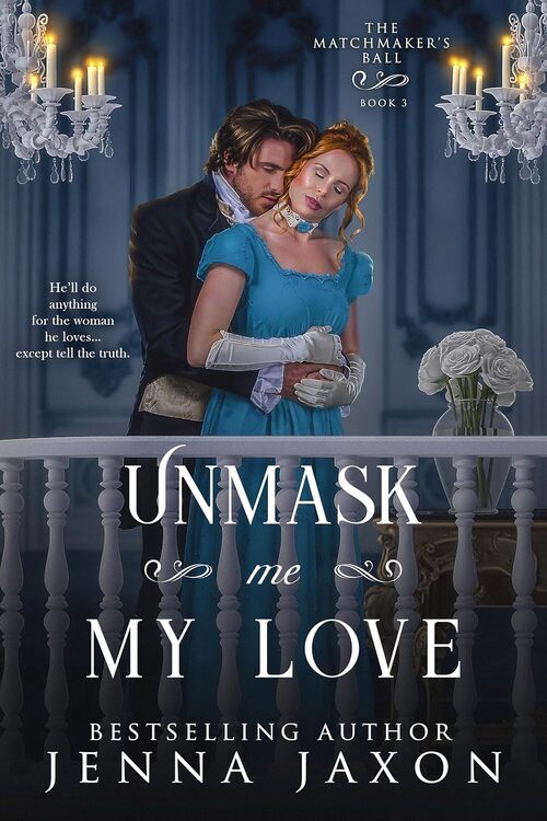Unmask Me My Love by Jenna Jaxon