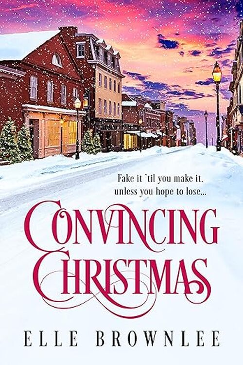 Convincing Christmas by Elle Brownlee