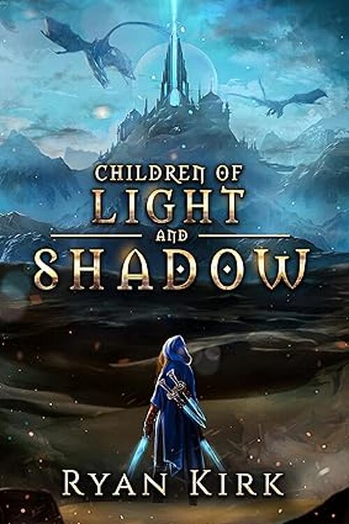 Children of Light and Shadow by Ryan Kirk