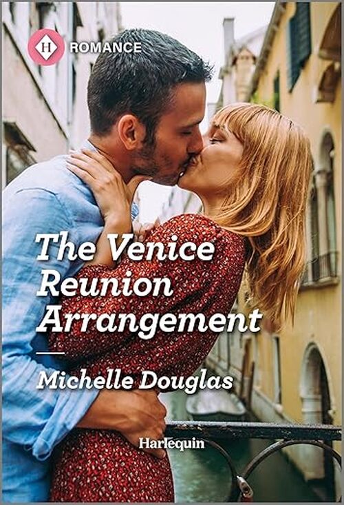 The Venice Reunion Arrangement by Michelle Douglas