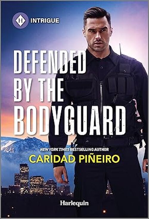 Defended By The Bodyguard by Caridad Pineiro