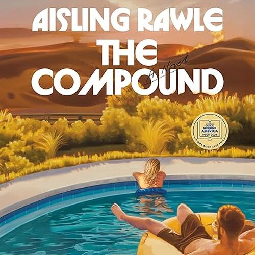 The Compound by Aisling Rawle