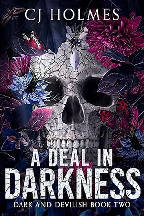 A Deal in Darkness by C.J. Holmes