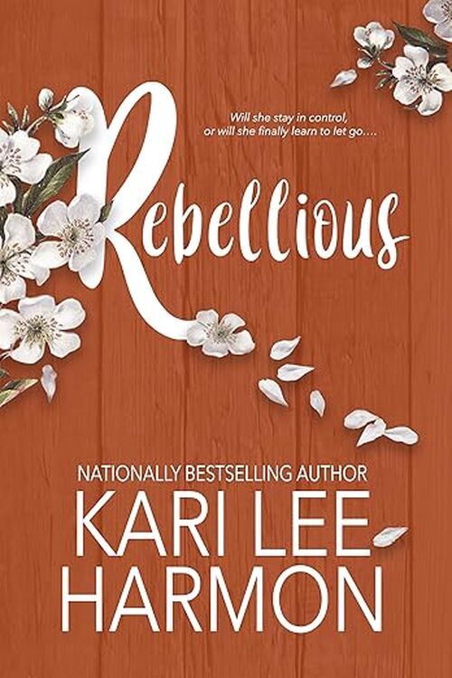Rebellious by Kari Lee Harmon