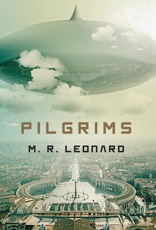 Pilgrims by M.R. Leonard