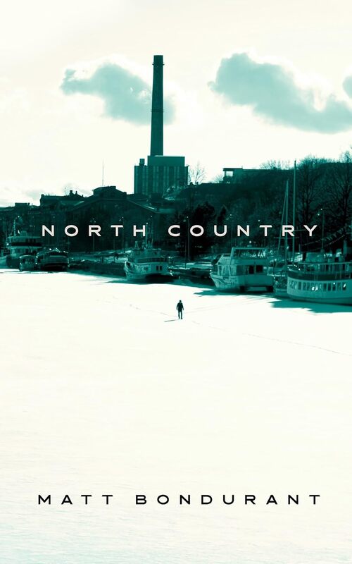 North Country by Matt Bondurant