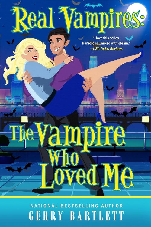 The Vampire Who Loved Me by Gerry Bartlett
