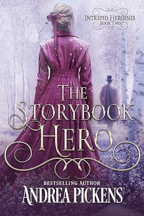 The Storybook Hero by Andrea Pickens