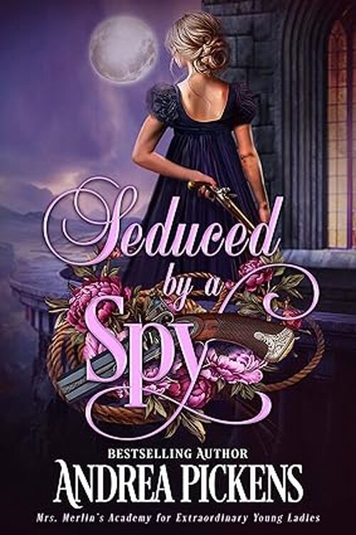 Seduced by a Spy by Andrea Pickens