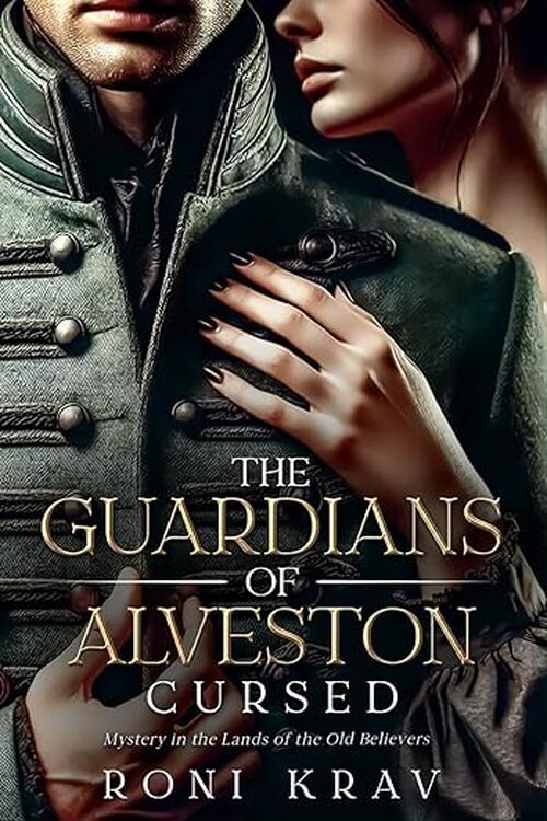 The Guardians of Alveston: Cursed by Roni Krav