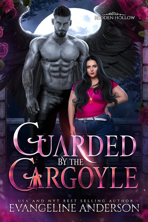 Guarded by the Gargoyle by Evangeline Anderson