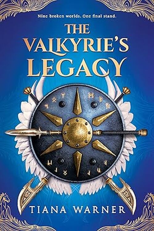 The Valkyrie’s Legacy by Tiana Warner