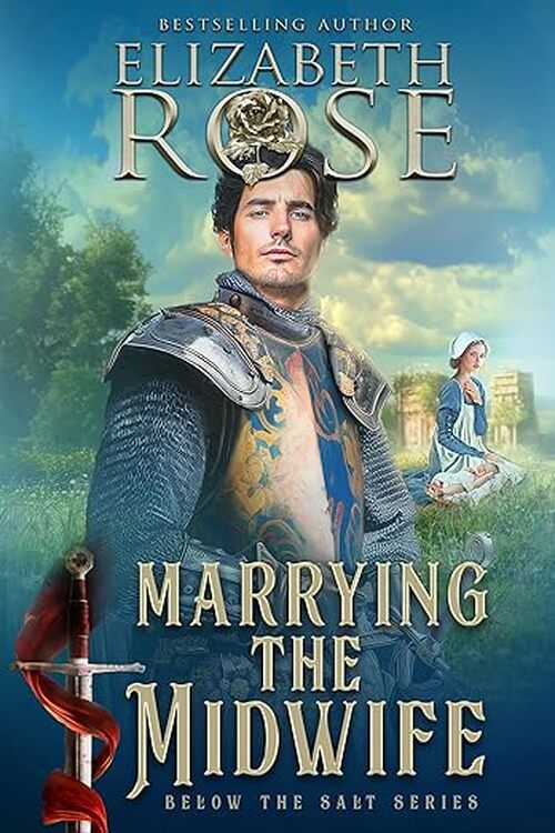 Marrying the Midwife by Elizabeth Rose