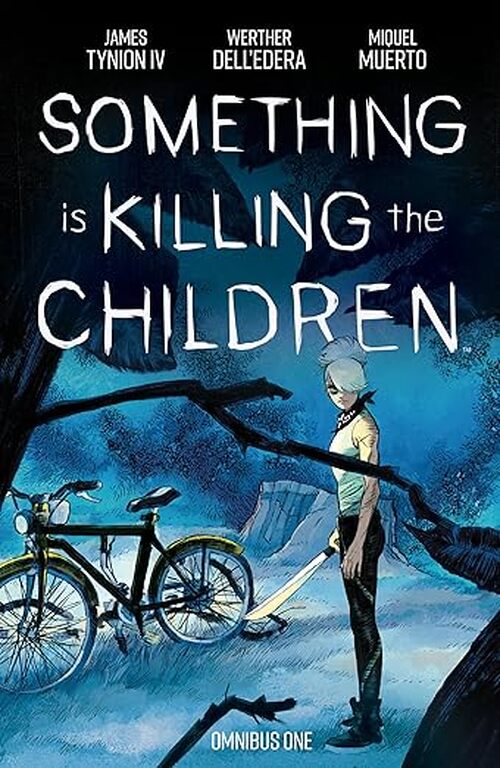 Something is Killing the Children Omnibus Vol. 1 by James Tynion IV