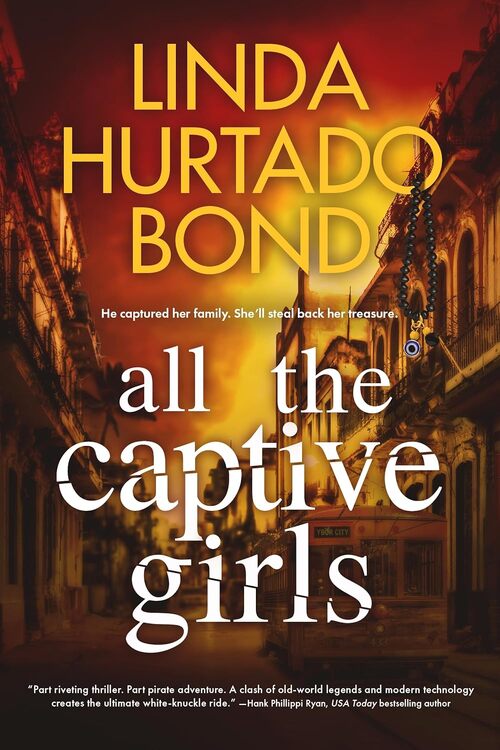 All the Captive Girls by Linda Hurtado Bond
