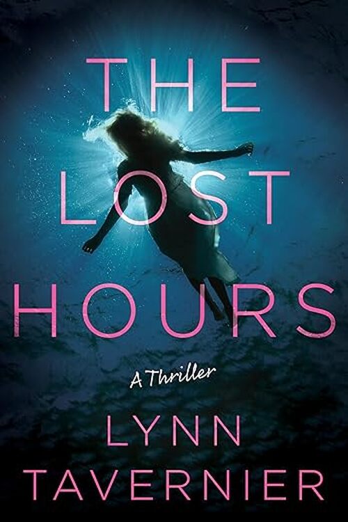 The Lost Hours by Lynn Tavernier