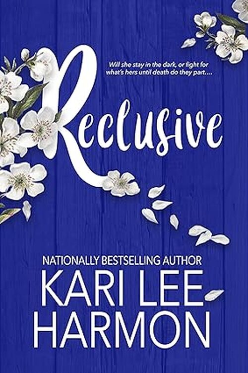 Reclusive by Kari Lee Harmon
