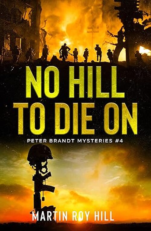 No Hill to Die On by Martin Roy Hill