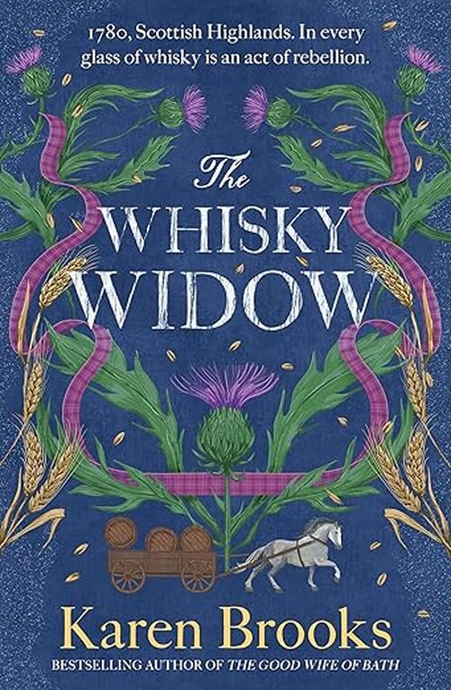 The Whisky Widow by Karen Brooks