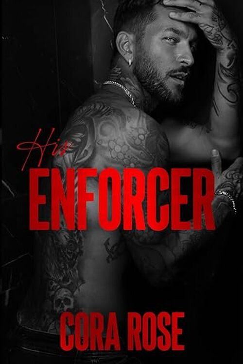 His Enforcer by Cora Rose