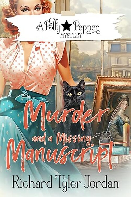 Murder and a Missing Manuscript by Richard Tyler Jordan