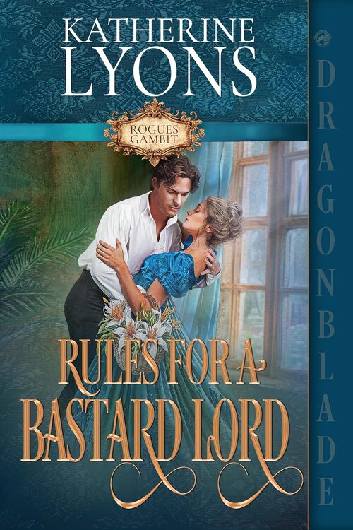 Rules for a Bastard Lord by Katherine Lyons